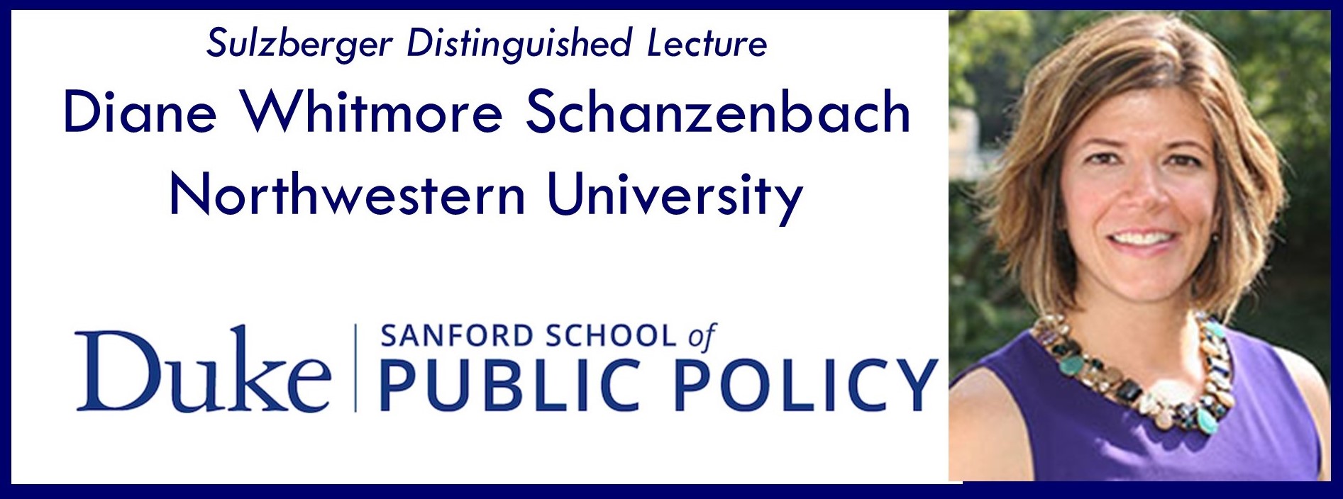 The Sulzberger Distinguished Lecture Presents Diane Whitmore Schanzenbach - "How We are Underinvesting in Kids (and what we can do about it)"