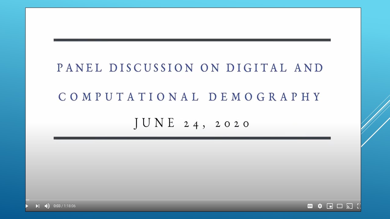 The 2020 Summer Institute on Computational Social Science  features Panel Discussion on Digital and Computational Demography